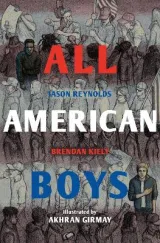 All American Boys by Jason Reynolds, Brendan Kiely