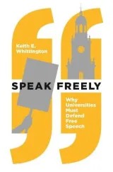 Speak Freely by Keith E. Whittington