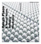 Renzo Piano: and Renzo Piano Building Workshop by Lorenzo Ciccarelli