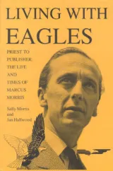 Living with Eagles by Jan Hallwood, Sally Morris