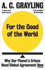 For the Good of the World by A. C. Grayling