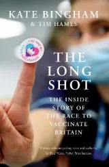 The Long Shot by Kate Bingham, Tim Hames