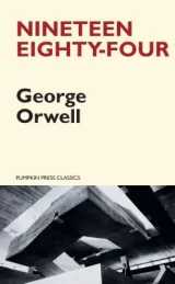 Nineteen Eighty-Four by George Orwell