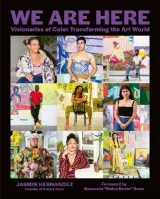 We Are Here by Jasmin Hernandez