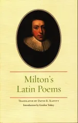 Milton's Latin poems by David R. Slavitt