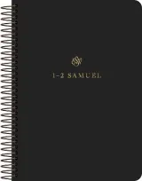 ESV Scripture Journal, Spiral-Bound Edition: 1â€“2 Samuel by Esv Bibles