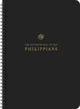 ESV Scripture Journal, Spiral-Bound Edition: Philippians by Esv Bibles