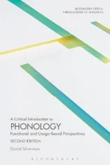 A Critical Introduction to Phonology by Dr. Daniel Silverman