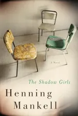 The Shadow Girls by Henning Mankell