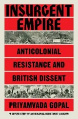 Insurgent Empire by Priyamvada Gopal