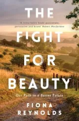Fight for Beauty, The by Fiona Reynolds