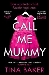 Call Me Mummy by Tina Baker