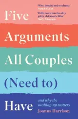 Five Arguments All Couples (Need To) Have by Joanna Harrison