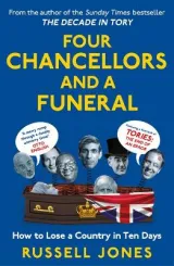 Four Chancellors and a Funeral by Russell Jones