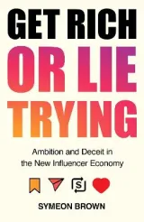 Get Rich Or Lie Trying by Symeon Brown