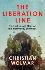 The Liberation Line by Christian Wolmar