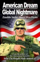American Dream, Global Nightmare by Ziauddin Sardar, Merryl Wyn Davies