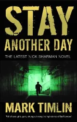 Stay Another Day by Mark Timlin