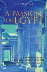 A Passion for Egypt by Julie Hankey
