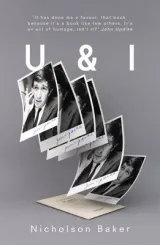 U and I by Nicholson Baker