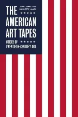 American Art Tapes, The by Nicolette Jones, John Jones