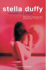 Mouths Of Babes by Stella Duffy