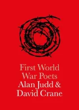 First World War Poets by Alan Judd, David Crane