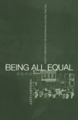 Being all equal by Judith Kapferer