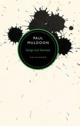 Songs and Sonnets: Paul Muldoon by Paul Muldoon