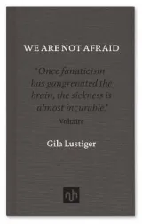 We are Not Afraid by Gila Lustiger