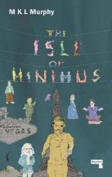 Isle of Minimus by M K L Murphy