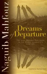 Dreams of departure by Naguib Mahfouz, Raymond Stock