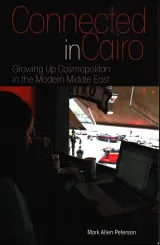 Connected in Cairo by Mark Allen Peterson