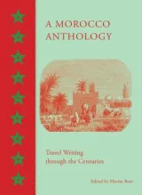 A Morocco Anthology by Martin Rose